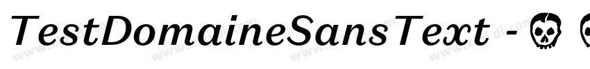 TestDomaineSansText 字体转换